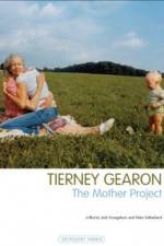 Watch Tierney Gearon: The Mother Project 2KMovies