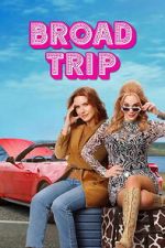 Watch Broad Trip 2KMovies