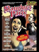 Watch Slaughter Party 2KMovies
