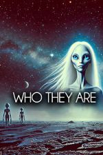 Watch Who They Are 2KMovies