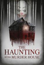 Watch The Haunting of the Murder House 2KMovies