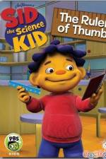 Watch Sid The Science Kid The Ruler Of Thumb 2KMovies