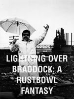 Watch Lightning Over Braddock: A Rustbowl Fantasy 2KMovies