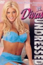 Watch WWE Divas Undressed 2KMovies