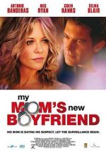 Watch My Mom's New Boyfriend 2KMovies