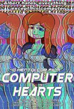 Watch Computer Hearts (Short 2015) 2KMovies