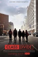 Watch Class Divide 2KMovies