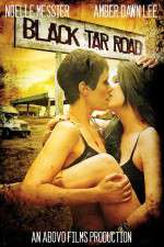 Watch Black Tar Road 2KMovies