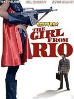 Watch RiffTrax: The Girl from Rio 2KMovies