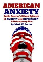 Watch American Anxiety: Inside the Hidden Epidemic of Anxiety and Depression 2KMovies
