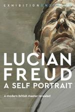 Watch Exhibition on Screen: Lucian Freud - A Self Portrait 2020 2KMovies