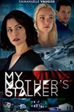 Watch My Mother\'s Stalker 2KMovies