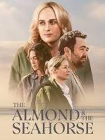 Watch The Almond and the Seahorse 2KMovies
