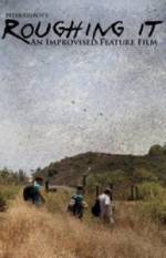 Watch Roughing It: An Improvised Comedy 2KMovies