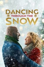 Watch Dancing Through Christmas 2KMovies