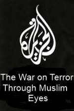 Watch The War on Terror Through Muslim Eyes 2KMovies
