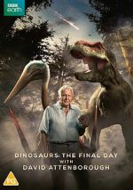 Watch Dinosaurs - The Final Day with David Attenborough 2KMovies