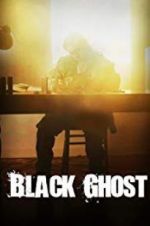 Watch Black Ghost 2KMovies