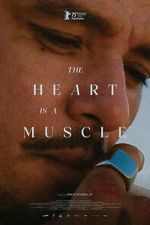 Watch The Heart Is a Muscle 2KMovies