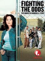 Watch Fighting the Odds: The Marilyn Gambrell Story 2KMovies