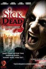 Watch Sick and the Dead 2KMovies