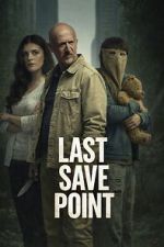 Watch Last Save Point 2KMovies