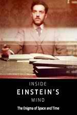 Watch Inside Einstein's Mind: The Enigma of Space and Time 2KMovies