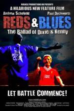 Watch Reds & Blues The Ballad of Dixie & Kenny 2KMovies