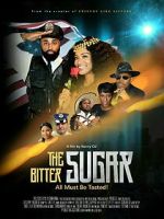 Watch The Bitter Sugar 2KMovies