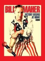 Watch Bill Maher: Victory Begins at Home (TV Special 2003) 2KMovies
