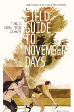 Watch Field Guide to November Days 2KMovies