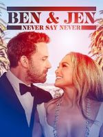 Watch Ben Affleck & Jennifer Lopez: Never Say Never 2KMovies