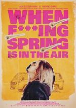 Watch When Fucking Spring is in the Air 2KMovies