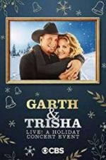 Watch Garth & Trisha Live! A Holiday Concert Event 2KMovies