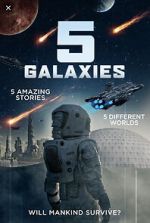 Watch 5 Galaxies 2KMovies