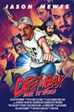 Watch Deet \'n Bax Save Th World 2KMovies