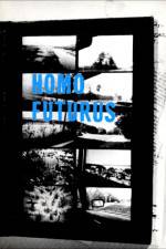 Watch Homo Futurus: A Challenge to Darwinian Thinking 2KMovies