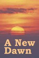 Watch A New Dawn 2KMovies