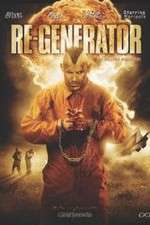Watch Re-Generator 2KMovies