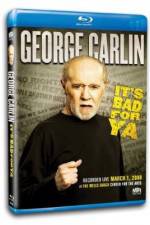Watch George Carlin... It's Bad for Ya! 2KMovies