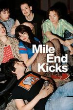 Watch Mile End Kicks 2KMovies