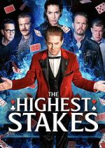 Watch The Highest Stakes 2KMovies