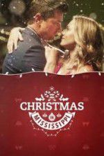 Watch Christmas in Mississippi 2KMovies