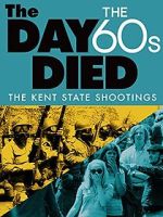 Watch The Day the \'60s Died 2KMovies
