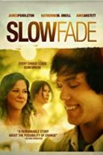Watch Slow Fade 2KMovies