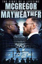 Watch The Fight of a Lifetime: McGregor vs Mayweather 2KMovies