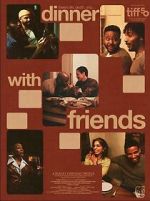 Watch Dinner with Friends 2KMovies