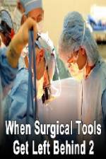 Watch When Surgical Tools Get Left Behind 2 2KMovies