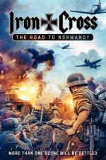 Watch Iron Cross: The Road to Normandy 2KMovies