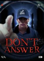 Watch Don\'t Answer 2KMovies